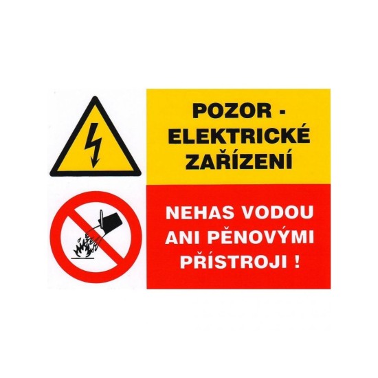 Tabuľka - Pozor- Elektrické zariadenia nezhasínajte vodou alebo penovými zariadeniami!, nálepka A7